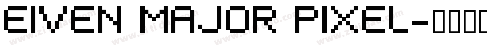 EIVEN MAJOR Pixel字体转换